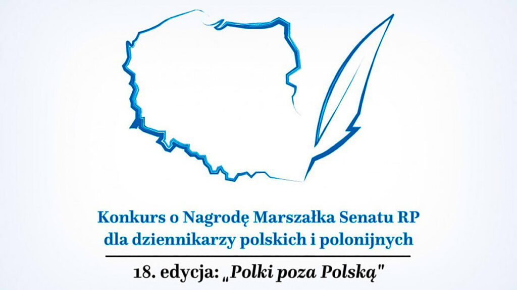 18 edycja konkursu o nagrode marszalka senatu dla dziennikarzy polskich i polonijnych zostala rozstrzygnieta kat