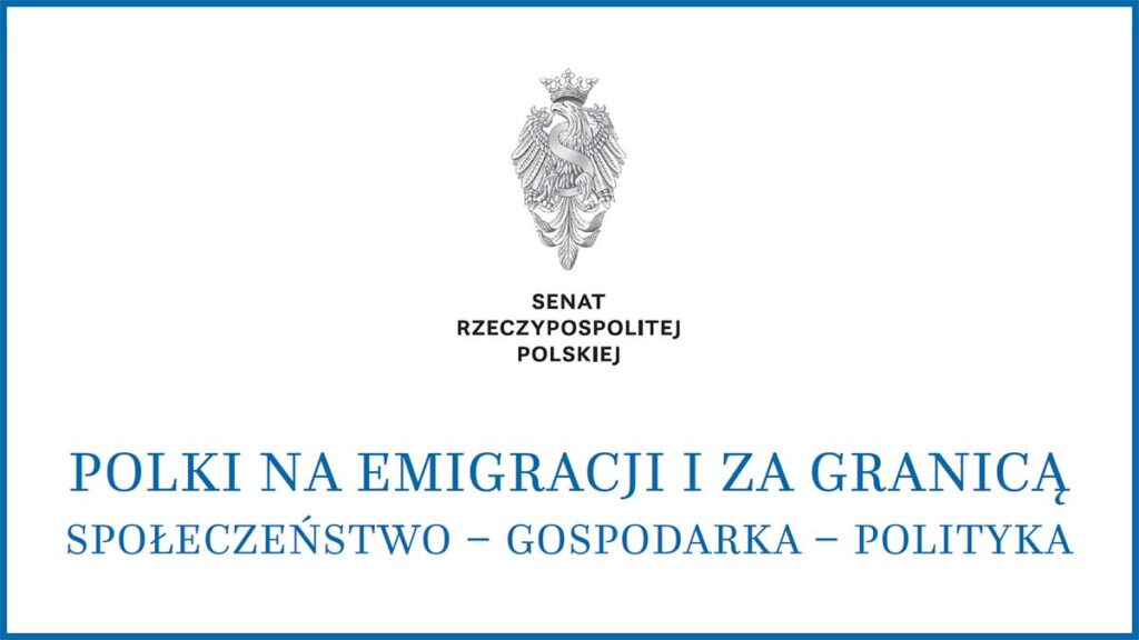 26 maja br w senacie odbyla sie konferencja pt polki na emigracji i za granica kat