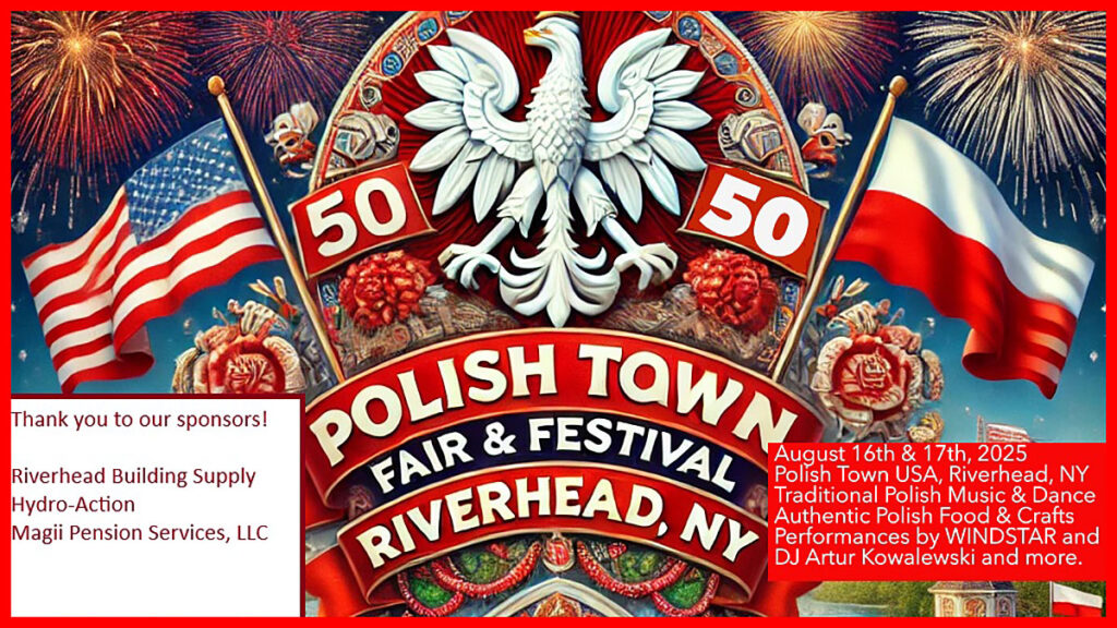 Celebrating 50 years of heritage and heart the polish town fair festival in riverhead kat