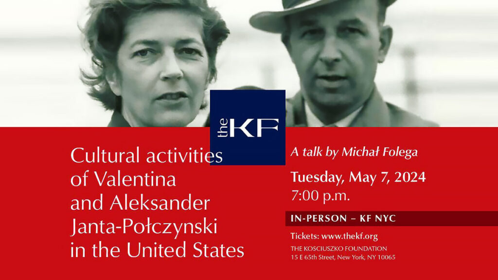 Cultural activities of valentina and aleksander janta polczynski in the united states a talk by michal folega kat
