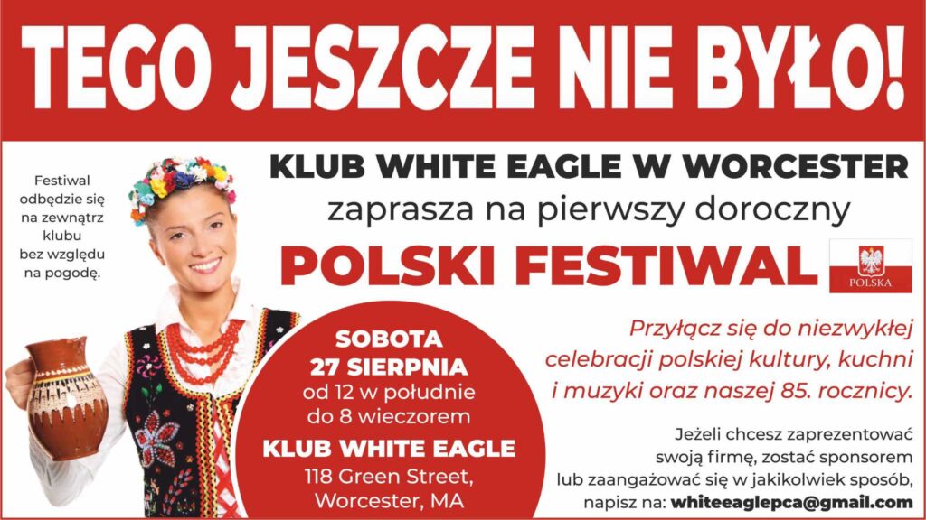 Doroczny polski festiwal white eagle club w worcester ma kat