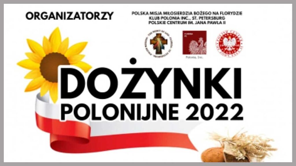 Dozynki polonijne 2022 na florydzie w polish center of john paul ii kat