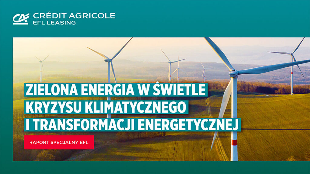 Firmy inwestuja w zielona energie to odpowiedz na kryzys energetyczny raport efl kat