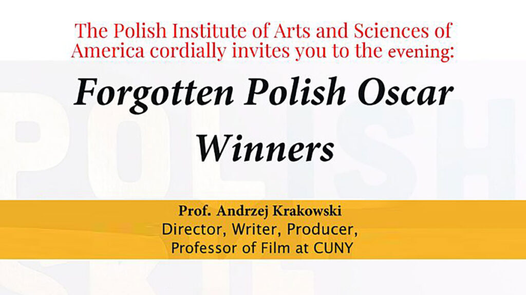 Forgotten polish oscar winners a special evening with prof andrzej krakowski i nyc kat