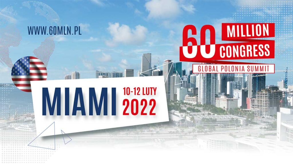 Globalny zjazd polonii na florydzie kongres 60 milionow w miami 10 02 22 12 02 22 kat
