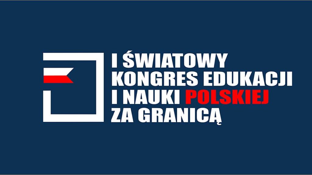 I swiatowy kongres edukacji i nauki polskiej za granica kat