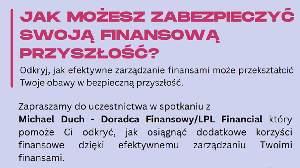 Jak mozesz zabezpieczyc swoja przyszlosc finansowa w usa spotkanie w new britain z michael duch doradca finansowym kat