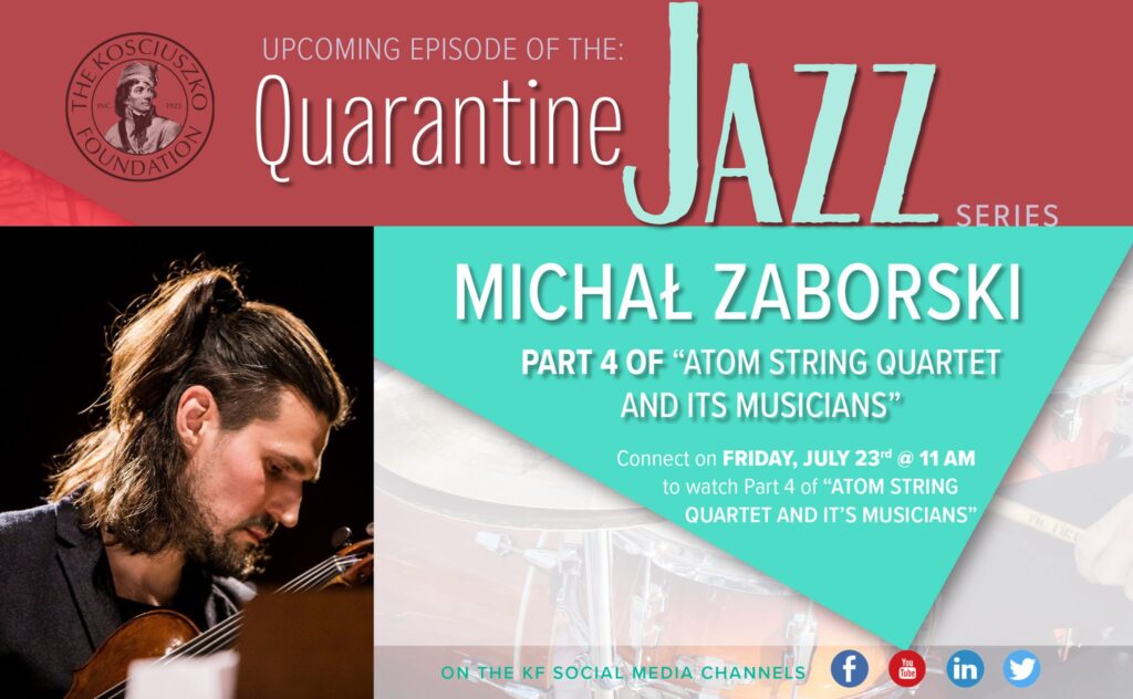 Kf quarantine jazz series michal zaborski atom string quartet and its musicians part iv kat