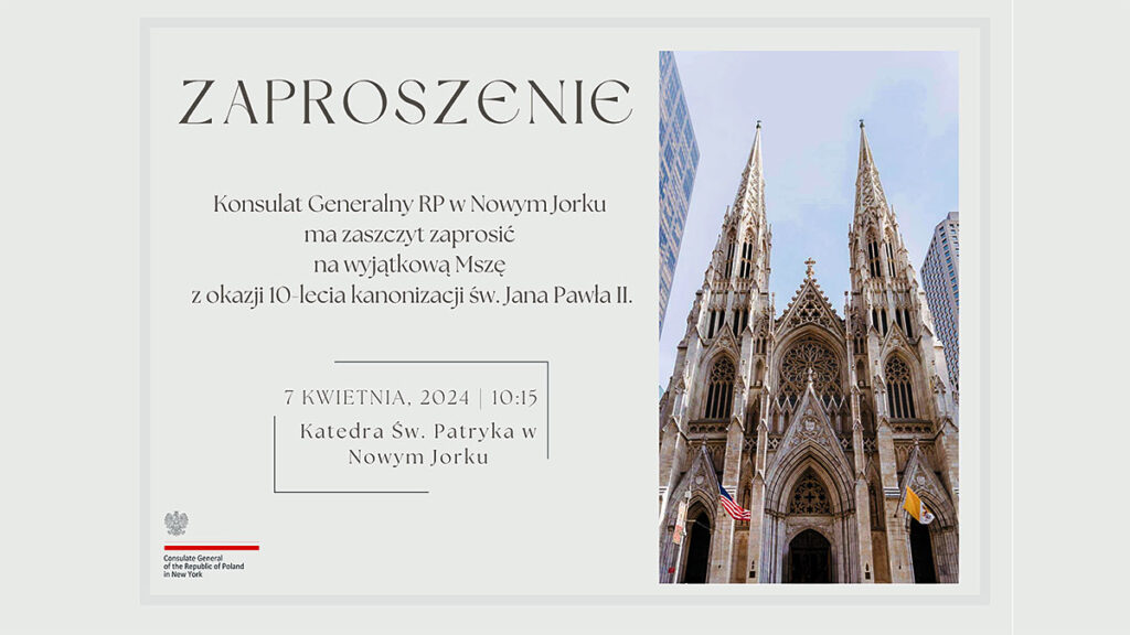 Konsul generalny adrian kubicki zaprasza na msze ku czci sw jana pawla ii w katedrze sw patryka w nowym jorku kat