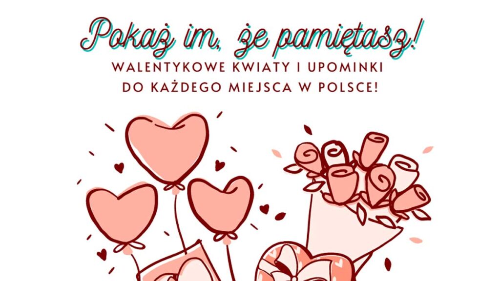 Kwiaty i prezenty na walentynki do polski z usa kat