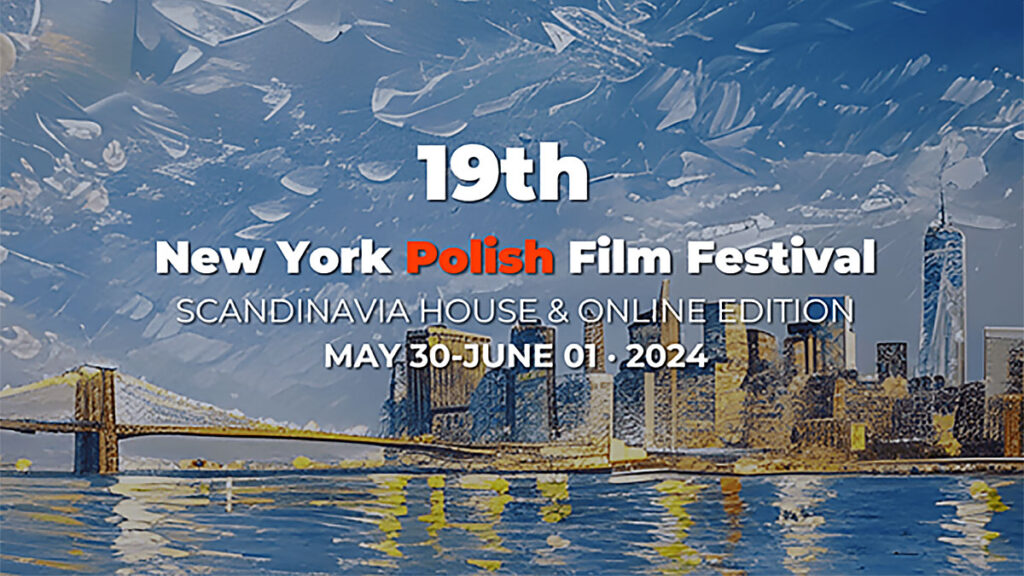 Nowe kino z polski w nowym jorku przed nami new york polish film festival kat
