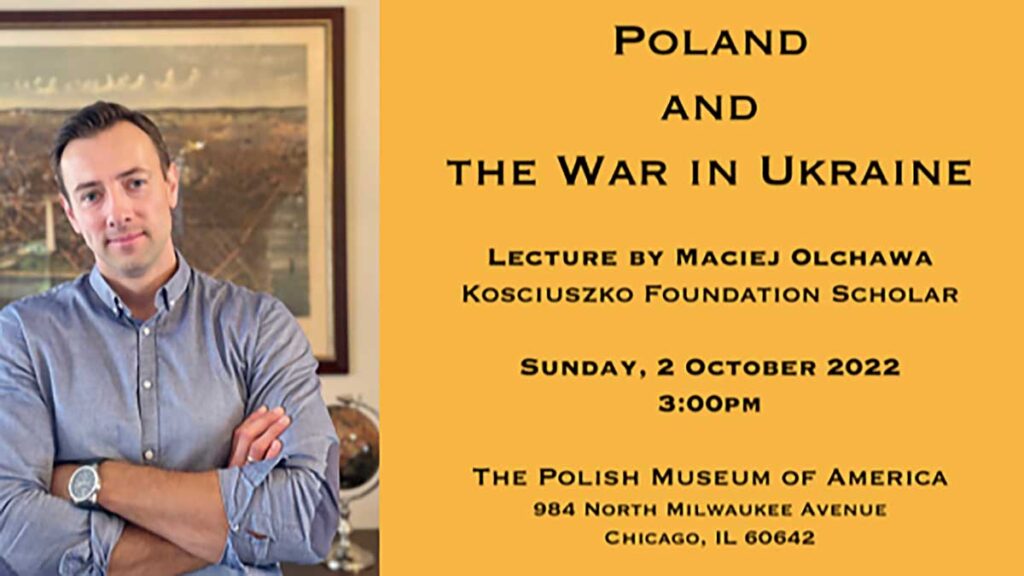 Poland and the war in ukraine lecture by maciej olchawa in chicago kat