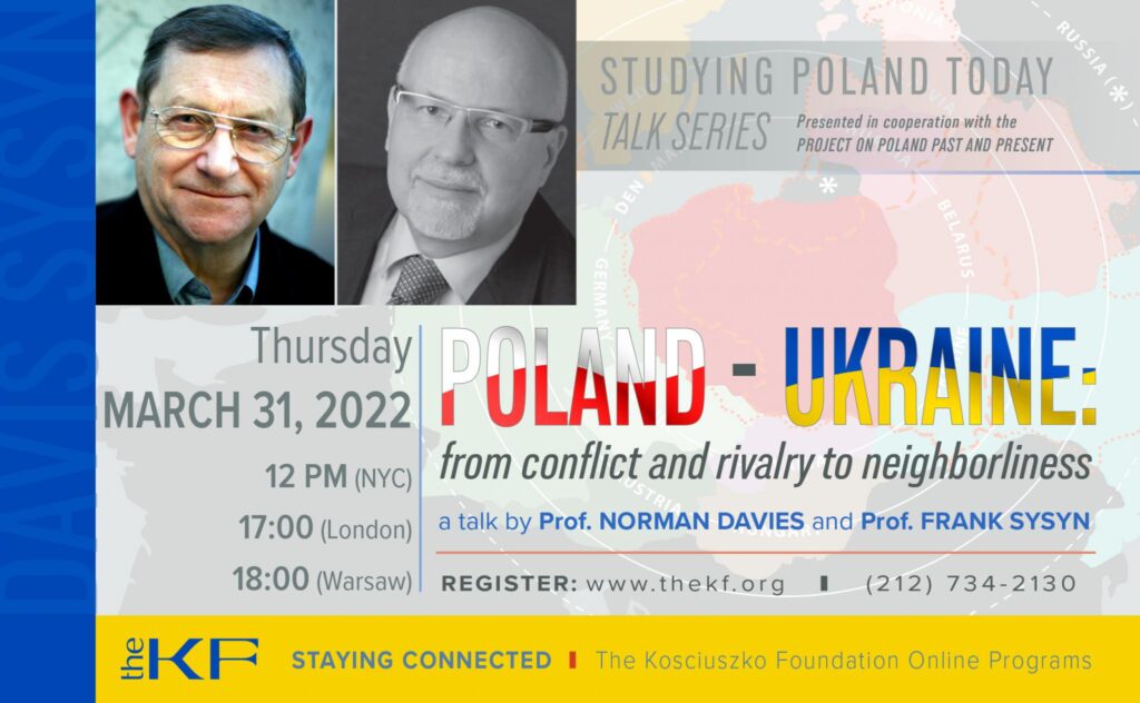 Poland ukraine from conflict and rivalry to neighborliness a talk by prof norman davies and prof frank sysyn kat