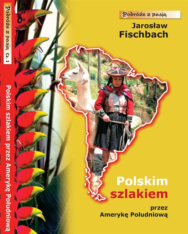 Polskim szlakiem przez ameryke poludniowa kat 20