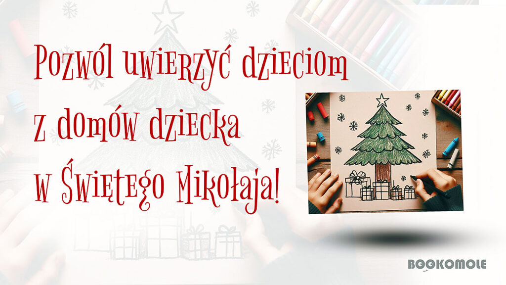 Pozwol uwierzyc dzieciom w swietego mikolaja podaruj prezent dzieciom z domow dziecka kat