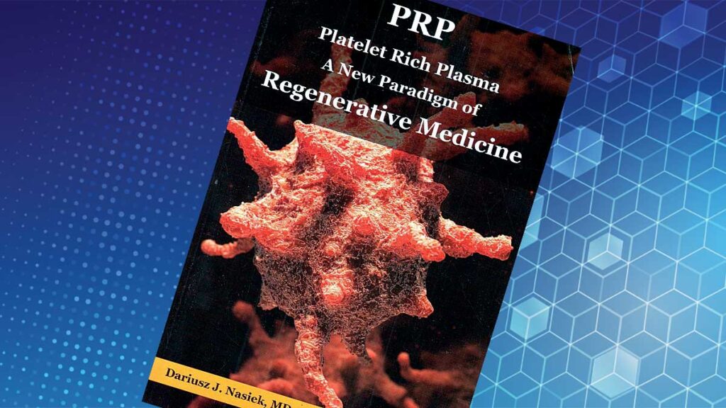 Prp platelets rich plasma a new paradigm of regenerative medicine celebrates 10th years anniversary while preparing for 2nd edition kat
