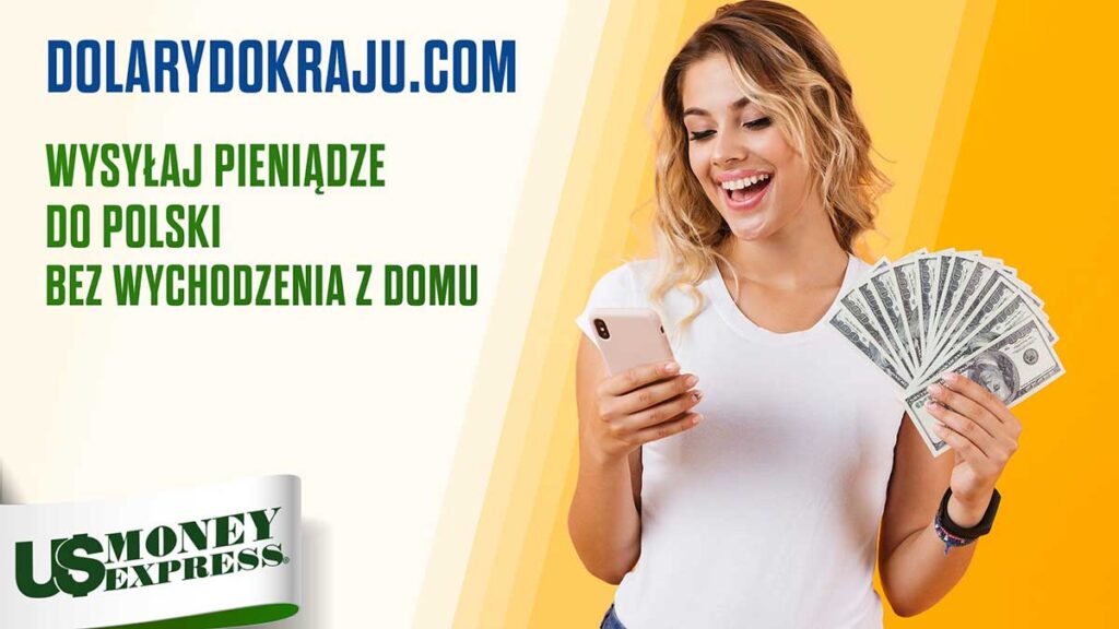 Przekazy pieniezne z usa do odbioru w polsce w dolarach w gotowce us money express kat