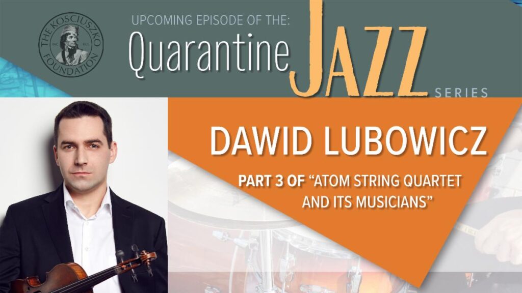 Quarantine jazz dawid lubowicz atom string quartet and its musicians part iii kat