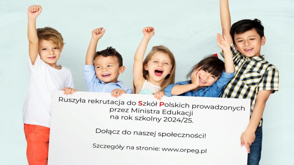 Rekrutacja 2024 25 do szkol polskich i szkol w systemie kno dla dzieci przebywajacych poza granicami rp kat