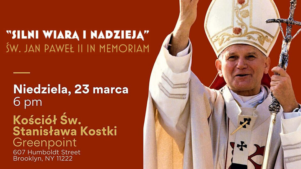 Silni wiara i nadzieja sw jan pawel ii in memoriam greenpoint ny kat