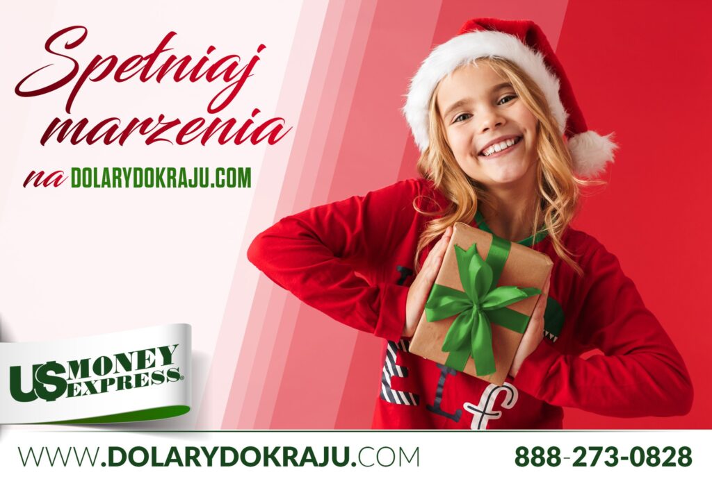 Spelnij swiateczne marzenia wyslij do polski przekaz pieniezny przez us money express kat