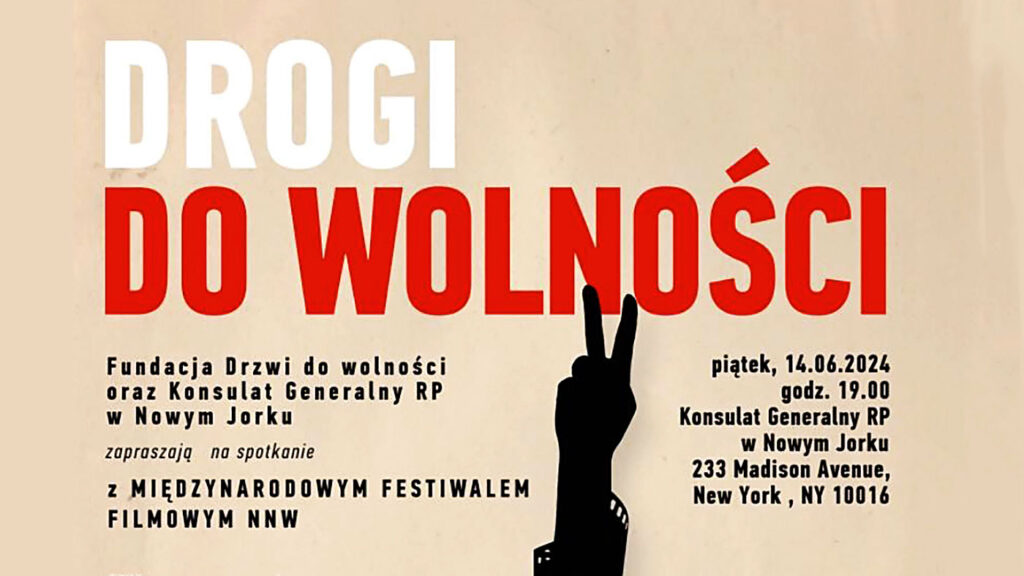Spotkanie drogi do wolnosci z festiwalem filmowym nnw w konsulacie rp w nowym jorku kat