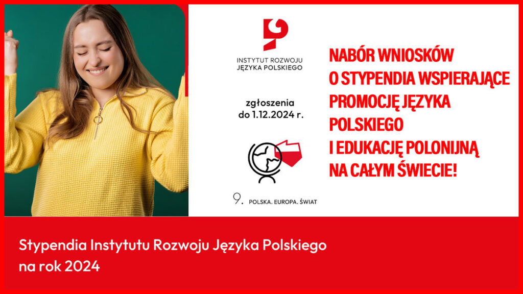 Stypendia instytut rozwoju jezyka polskiego kat