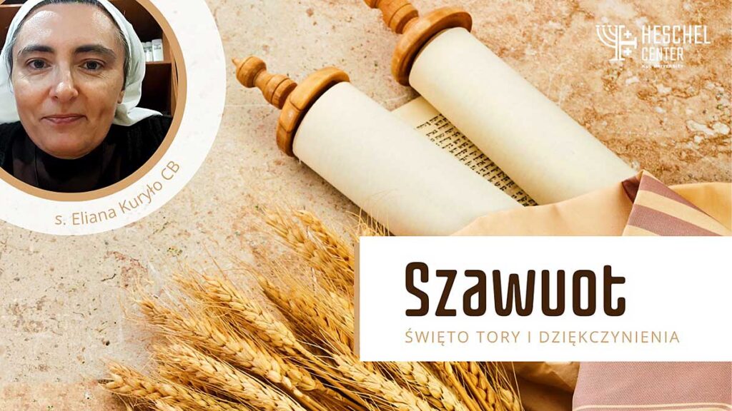 Szawuot swieto otrzymania tory i dziekczynienia za boza wiernosc kat