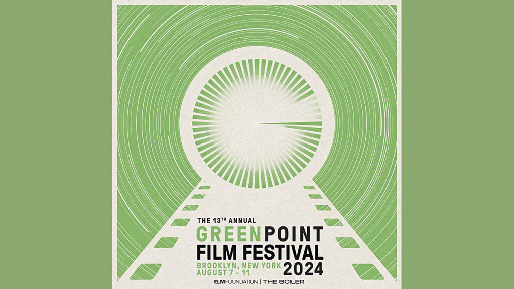 The 13th annual greenpoint film festival kat