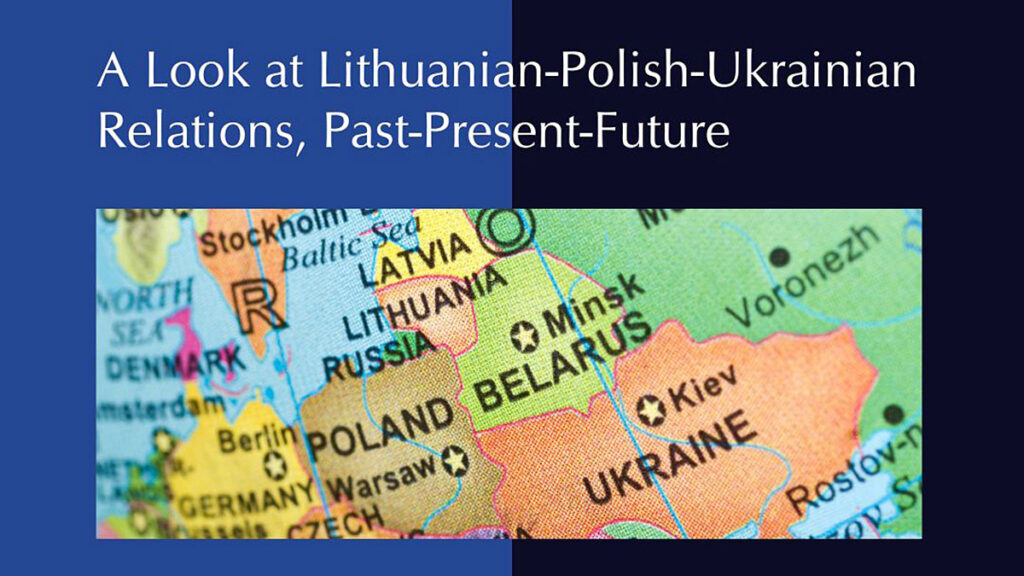 The heart of eastern europe revisited a look at lithuanian polish ukrainian relations past present future at the kosciuszko foundation kat
