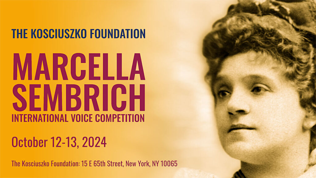 The kosciuszko foundation marcella sembrich international voice competition the application deadline has been extended to august 15th kat