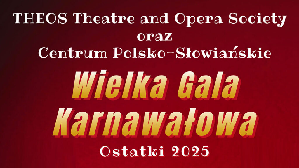 Theos theatre opera society i cps zapraszaja na wielka gale karnawalowa czyli ostatki w cps 1 marca kat