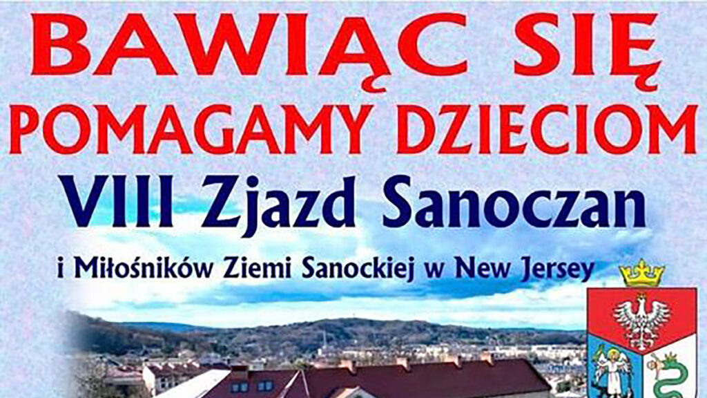 Viii zjazd sanoczan w wallington nj bawiac sie pomagamy dzieciom kat
