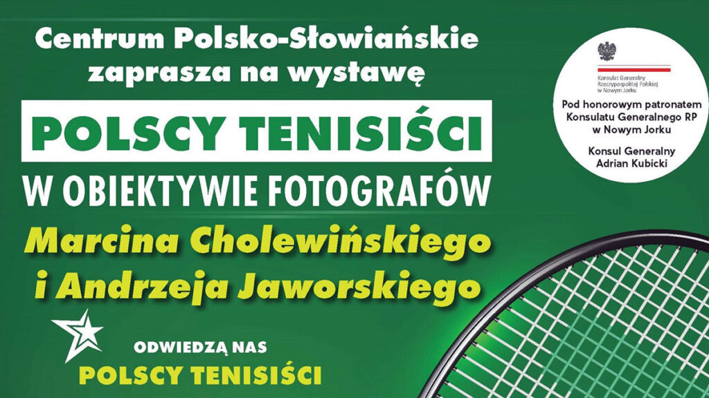 W cps wystawa polscy tenisisci w obiektywie fotografow marcina cholewinskiego i andrzeja jaworskiego i spotkanie z goscmi z polski kat