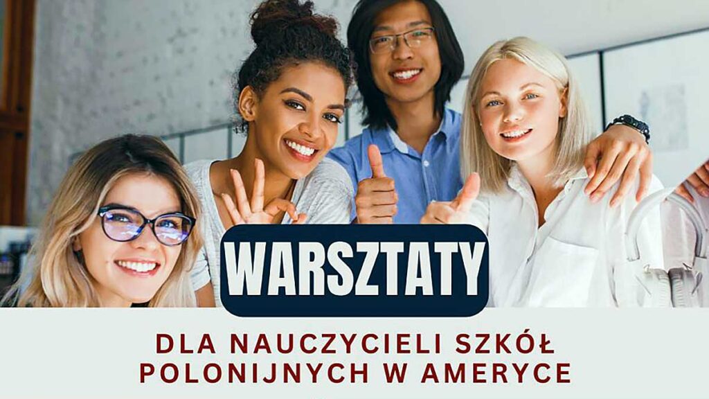 W nowym jorku odbeda sie warsztaty dla nauczycieli szkol polonijnych w usa kat