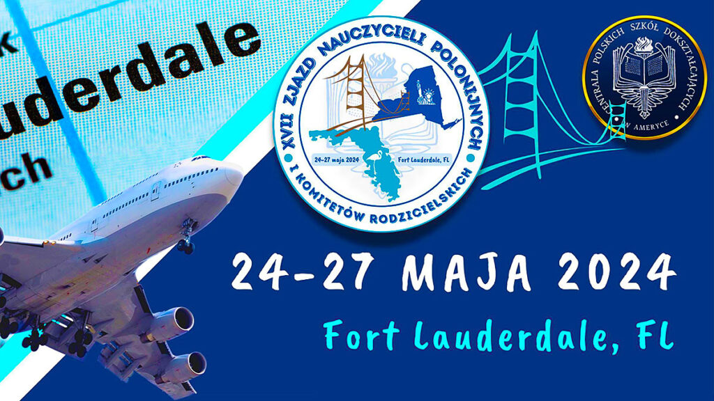 Xvii zjazd nauczycieli polonijnych i komitetow rodzicielskich w fort lauderdale na florydzie kat