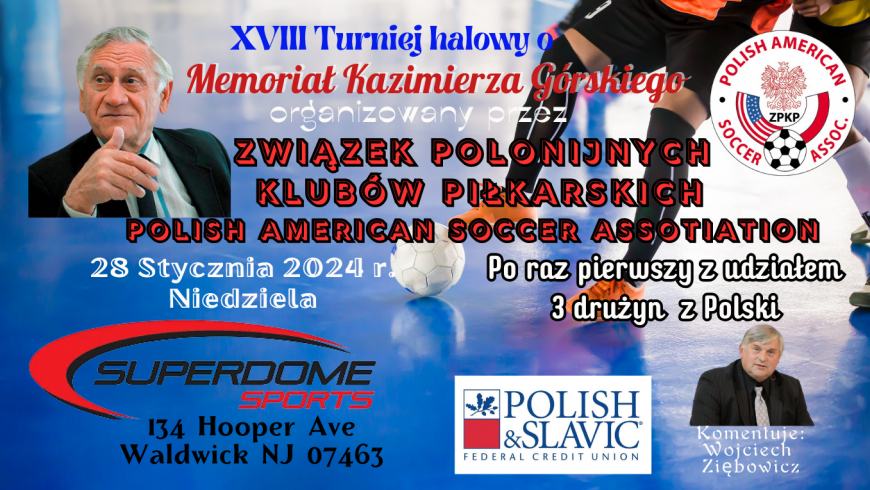 Xviii turniej halowy o memorial kazimierza gorskiego w waldwick nj kat