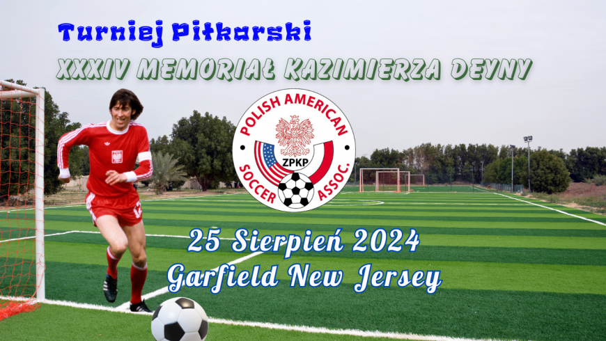 Xxxiv turniej pilkarski o memorial kazimierza deyny w garfield kat