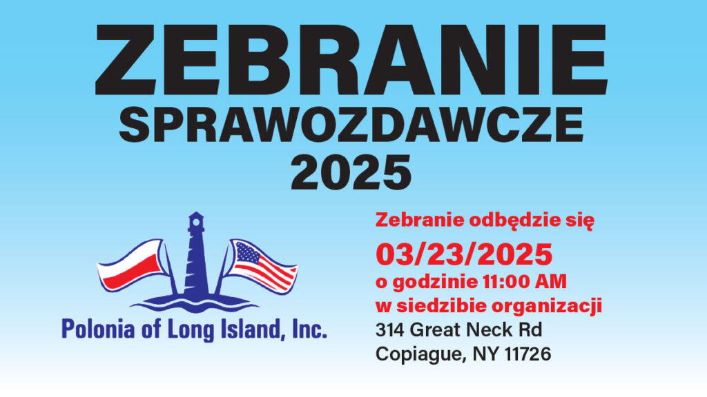 Zebranie sprawozdawcze 2025 polonia of long island inc w copiague kat