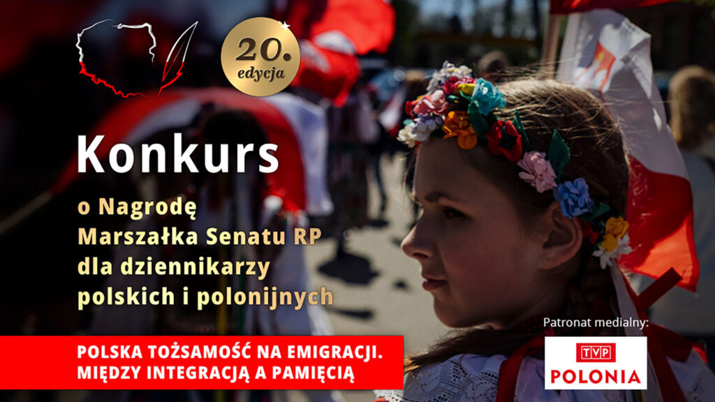 20 edycja konkursu o nagrode marszalka senatu rp dla dziennikarzy polskich i polonijnych kat
