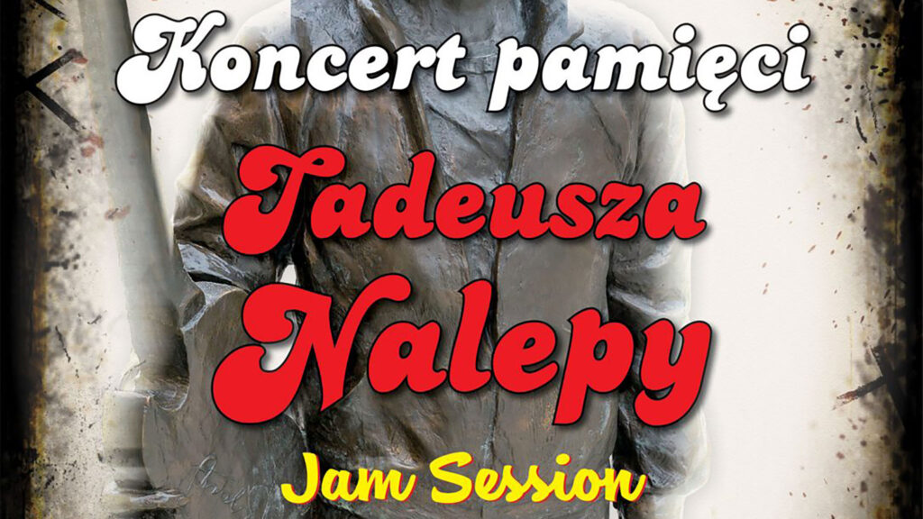 Koncert pamieci tadeusza nalepy na greenpoincie kat