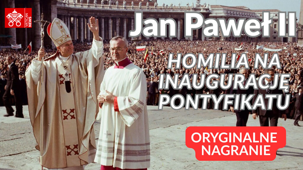 Nie tylko nie lekajcie sie calosc homilii jpii z 1978 r kat