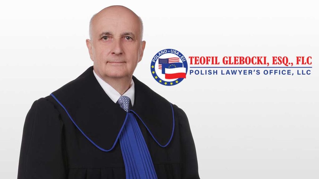 Pelnomocnictwa apostille do polski i poradnictwo prawne w usa radca prawny teofil glebocki kat